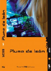 Pluma de Leon, YOSS