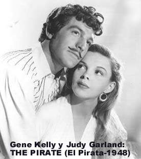 Gene Kelly , THE PIRATE