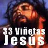 33 vi�etas sobre Jes�s de Nazaret