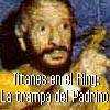 Titanes en el Ring 1a. Serie: la trampa del padrino